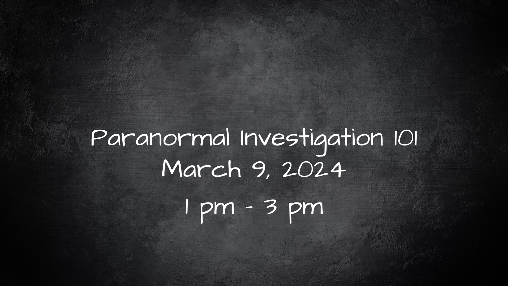 Paranormal Investigation 101